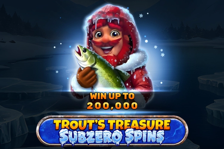 Trouts Treasure Subzero Spins